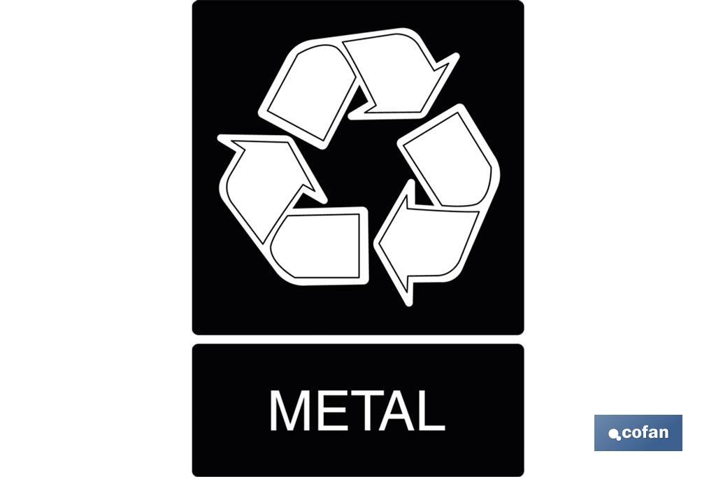 Reciclaje metal. El diseño de la señal puede variar, pero en ningún caso se variará el significado de la misma.