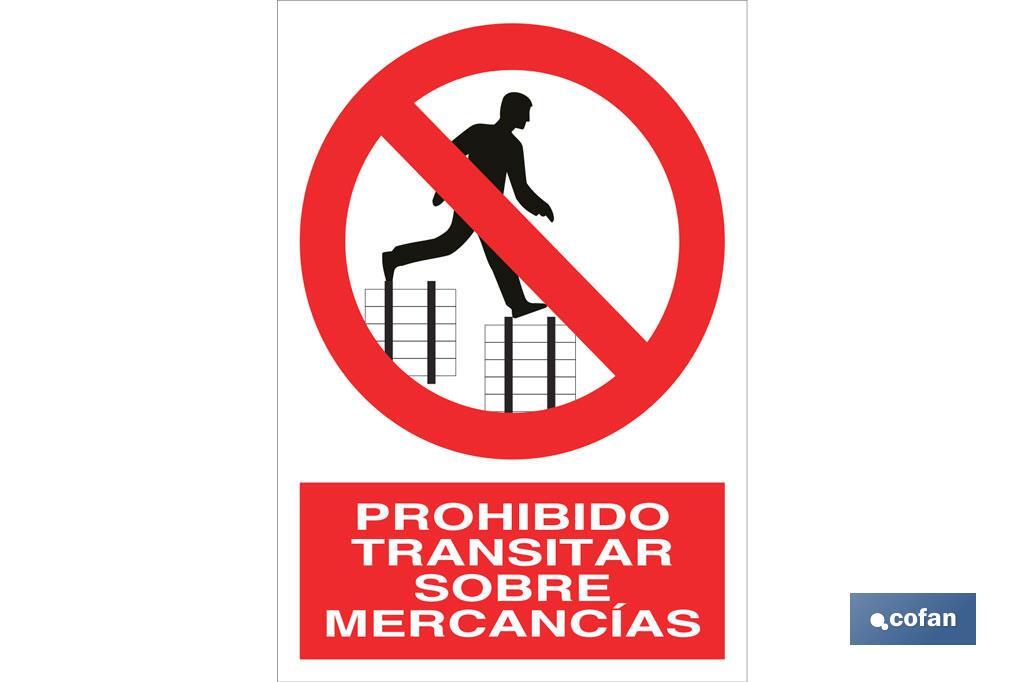 Prohibido transitar sobre mercancías